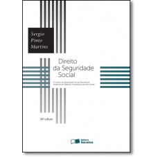 Direito Da Seguridade Social (36Ed/2016)