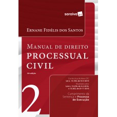 Manual de Direito Processual Civil 2: Cumprimento da sentença e processo de execução: 16ª edição de 2017