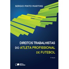 Direitos trabalhistas do atleta profissional de futebol - 2ª edição de 2016