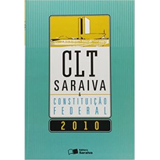 Clt Saraiva E Constituicao Federal - 2017 - Acompanha Clt - Legislacao Saraiva De Bolso