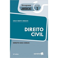 Direito Civil -Direito Das Coisas (Sinopses Jurídicas 3)
