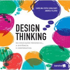 Design Thinking na educação presencial, à distância e corporativa