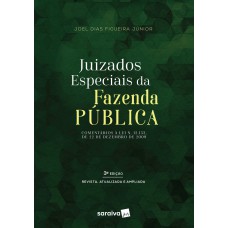 Juizados especiais da Fazenda Pública - 3ª edição de 2017