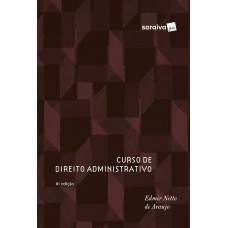 Curso de direito administrativo - 8ª edição de 2018
