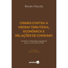 Crimes contra a ordem tributária, econômica e relações de consumo - 2ª edição de 2018