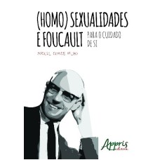 (Homo)sexualidades e Foucault