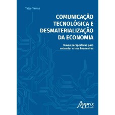 Comunicação tecnológica e desmaterialização da economia