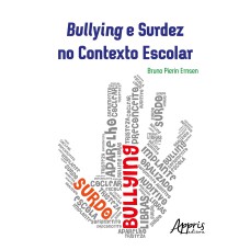 Bullying e surdez no contexto escolar