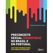 Preconceito sexual (homofobia) no Brasil e em Portugal