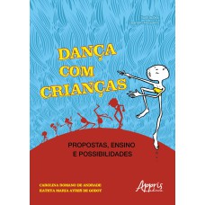 Dança com crianças: propostas, ensino e possibilidades