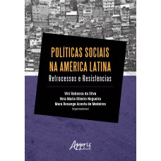 Sociais na América latina: retrocessos e resistências