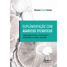 Suplementação com Agaricus Sylvaticus