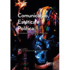 Comunicação, estética e política: epistemologias, problemas e pesquisas