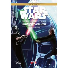 Star Wars: uma nova esperança – a vida de Luke Skywalker
