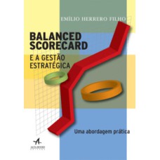 Balanced scorecard e a gestão estratégica