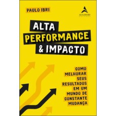Alta performance e impacto