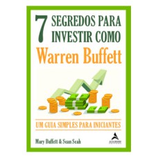 7 segredos para investir como Warren Buffett