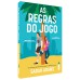 As regras do jogo