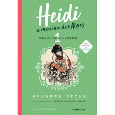 Heidi – Vol. 1 - (Texto integral - Clássicos Autêntica)