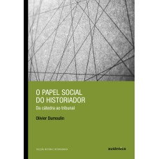 O papel social do historiador