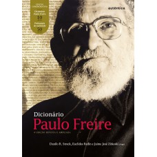 Dicionário Paulo Freire – 4ª Edição Ampliada e Revisada
