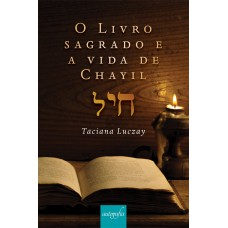 O livro sagrado e a vida de Chayil