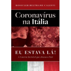 Coronavírus na Itália: eu estava lá!