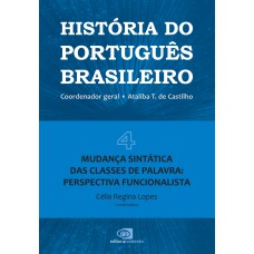 História do português brasileiro - vol. 4