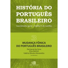 História do português brasileiro - vol. 3