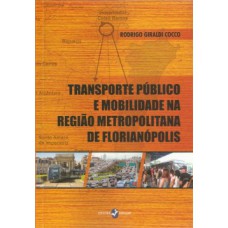 Transporte público e mobilidade na região metropolitana de Florianópolis