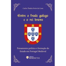 Entre o Frade Galego e o Rei Bravo