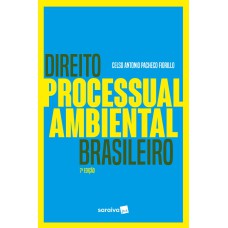 Direito processual ambiental brasileiro - 7ª edição de 2018