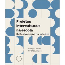 Projetos interculturais na escola