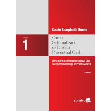 Curso sistematizado de direito processual civil - Volume 1 - 9ª edição de 2018