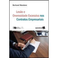 Lesão e onerosidade excessiva nos contratos empresariais - 1ª edição de 2018