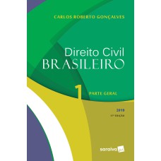 Direito civil brasileiro 1 : Parte geral - 17ª edição de 2019