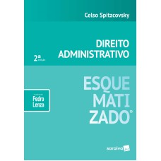 Direito administrativo esquematizado - 2ª edição de 2019
