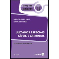 Sinopses jurídicos: Juizados especiais cíveis e criminais federais e estaduais - 13ª edição de 2019