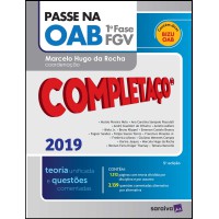 Passe na OAB : Completaço® : 1ª fase FGV : Teoria unificada - 5ª edição de 2019