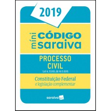 Minicódigo de Processo Civil e Constituição Federal - 24ª edição de 2019