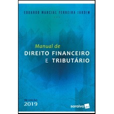 Manual de direito financeiro e tributário - 16ª edição de 2019