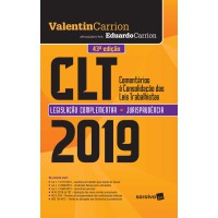 CLT : Comentários à consolidação das leis de trabalho - 43ª edição de 2019