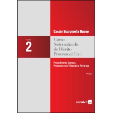Curso sistematizado de direito processual civil : Procedimento comum , processos nos tribunais e recursos - 8ª edição de 2018