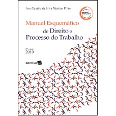 Manual esquematizado de direito e processo do trabalho - 27ª edição de 2019