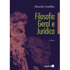 Filosofia geral e jurídica - 6ª edição de 2018