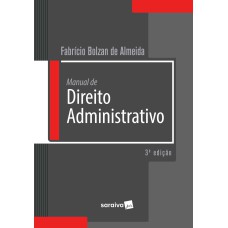Manual de direito administrativo - 3ª edição de 2018