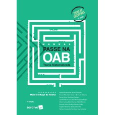 Manual passe na OAB : Teoria sistematizada - 2ª edição de 2018