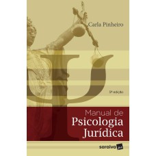 Manual de psicologia jurídica - 5ª edição de 2018