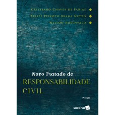 Novo tratado de responsabilidade civil - 4ª edição de 2019