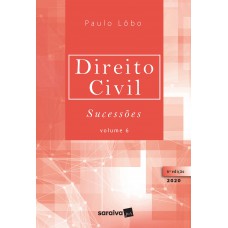 Direito Civil Sucessões - Vol. 6 - 6ª edição de 2020